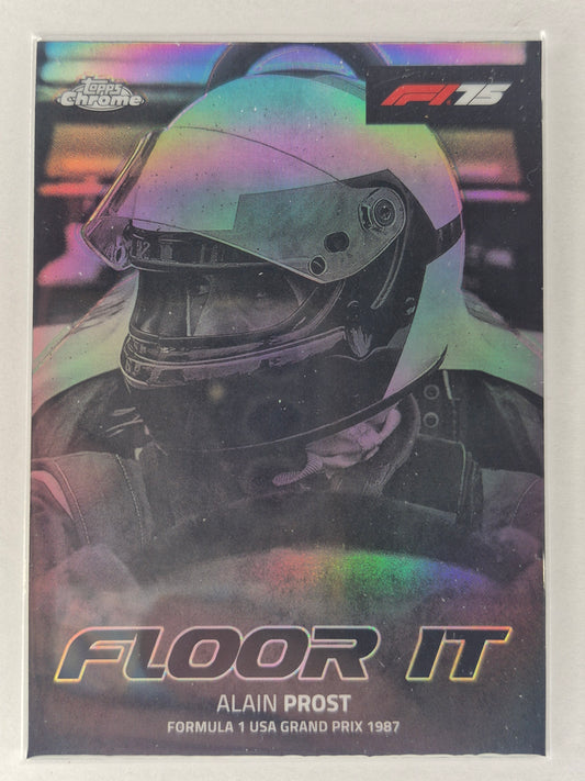 2025 Topps Chrome F1  75 Alain Prost Floor It Refractor FI-1 NM