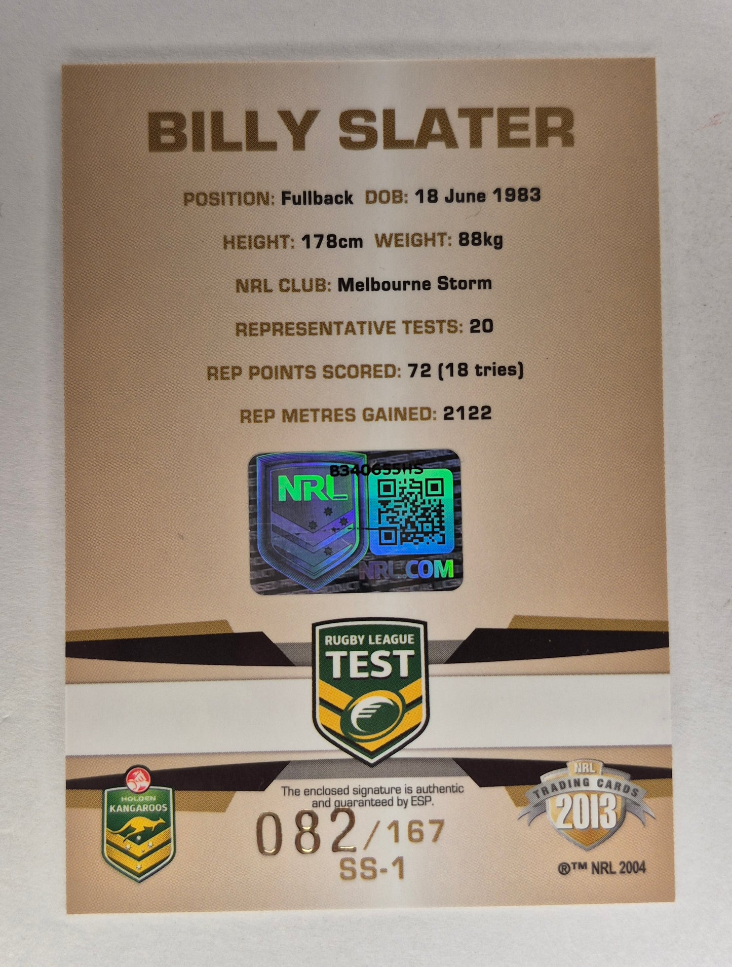 2013 NRL ESP LEAGUE SS-1 BILLY SLATER ON CARD AUTO 082/167 NM